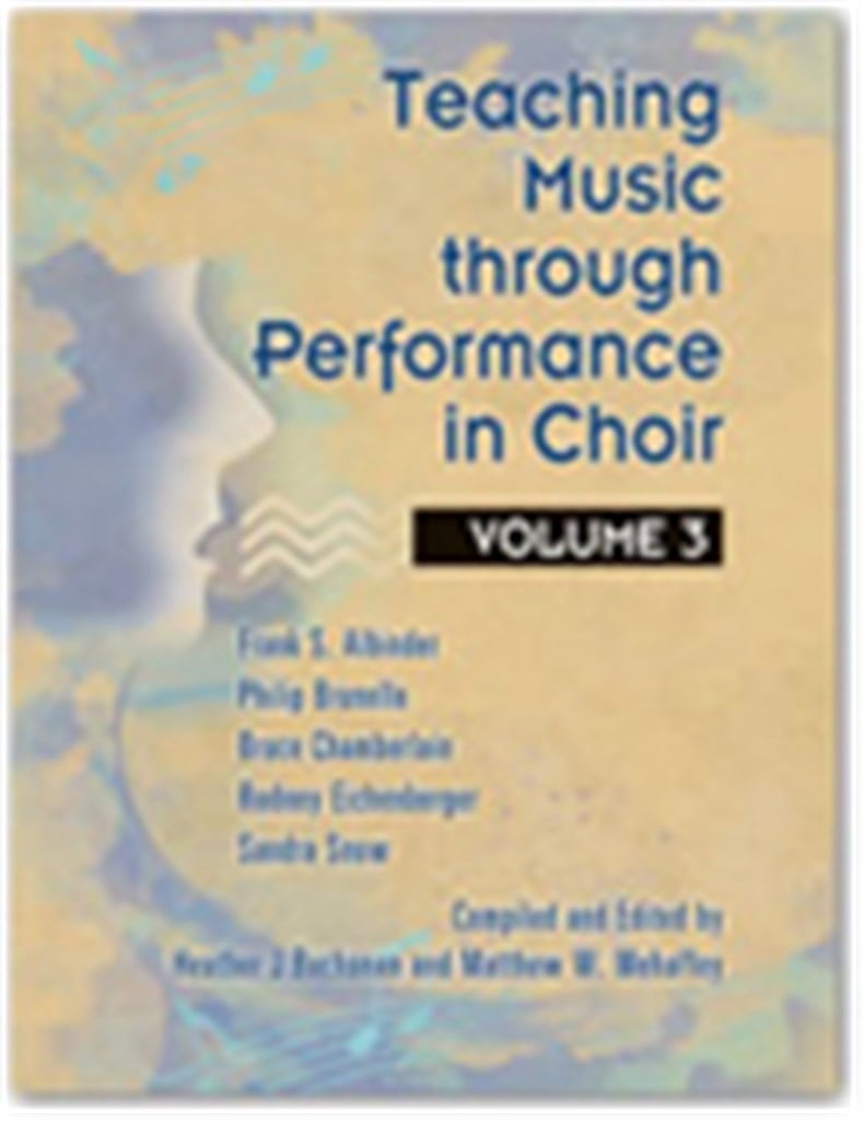 Teaching Music through Performance in Choir Vol. 3
